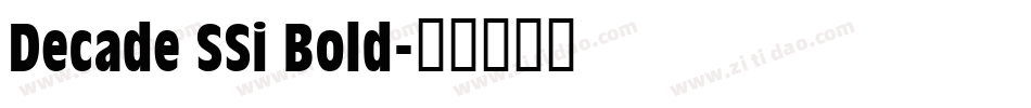 Decade SSi Bold字体转换